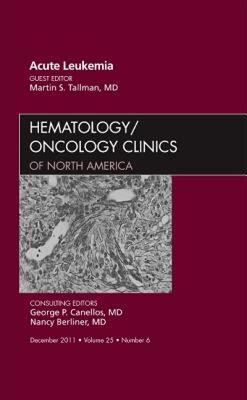 【预售】Acute Leukemia, an Issue of Hematology/Oncology