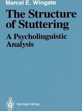 【预售】The Structure of Stuttering: A Psycholinguistic