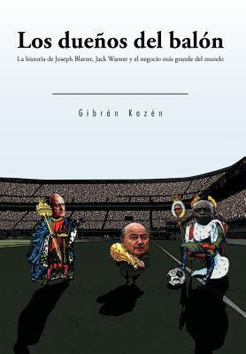 【预售】Los Due&ntildeos del Bal&oacuten: La Historia de