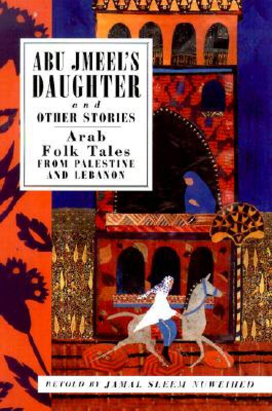 【预售】Abu Jmeel's Daughter and Other Stories: Arab Folk