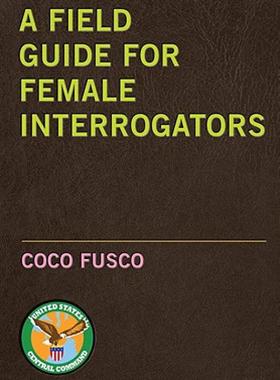 【预售】A Field Guide for Female Interrogators
