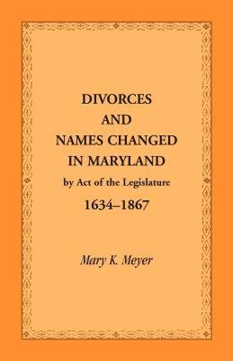 【预售】Divorces and Names Changed in Maryland by Act of the