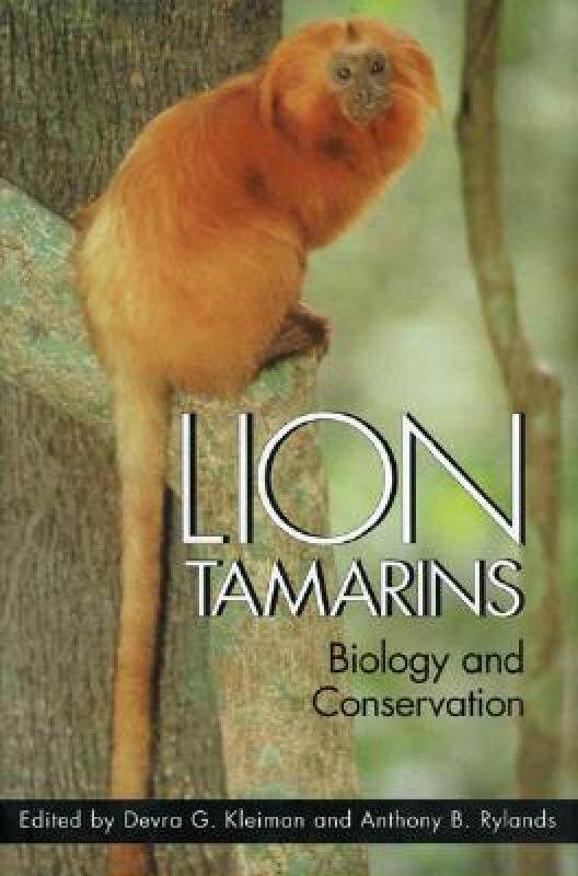 【预售】Lion Tamarins: Biology and Conservation