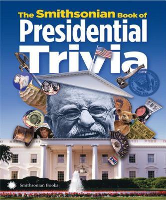 【预售】The Smithsonian Book of Presidential Trivia