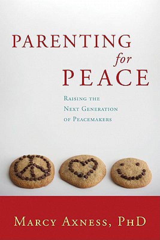 【预售】Parenting for Peace: Raising the Next Generation of
