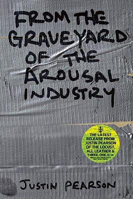 【预售】From the Graveyard of the Arousal Industry
