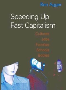 【预售】Speeding Up Fast Capitalism: Cultures, Jobs