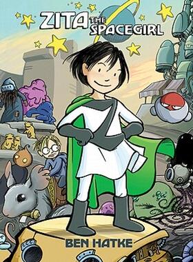 【预售】Zita the Spacegirl: Book One: Far from Home