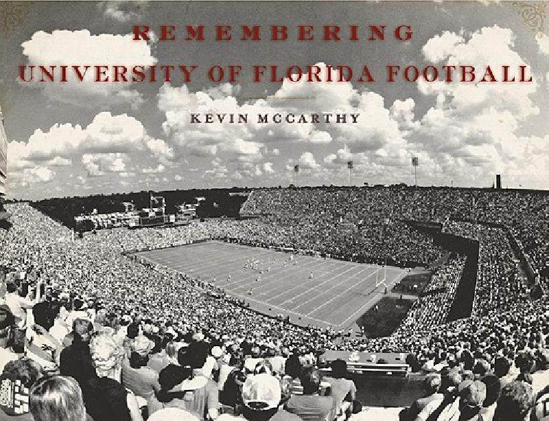 【预售】Remembering University of Florida Football
