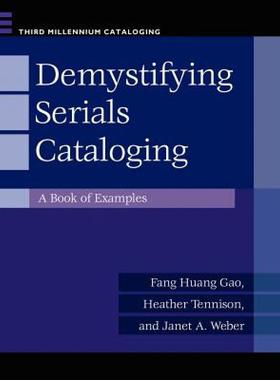 【预售】Demystifying Serials Cataloging: A Book of Examples