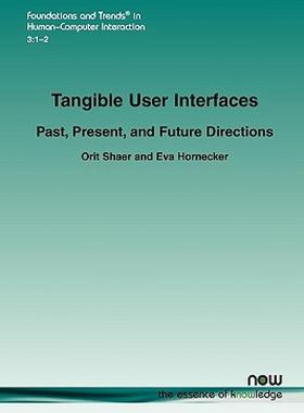 【预售】Tangible User Interfaces: Past, Present and Future