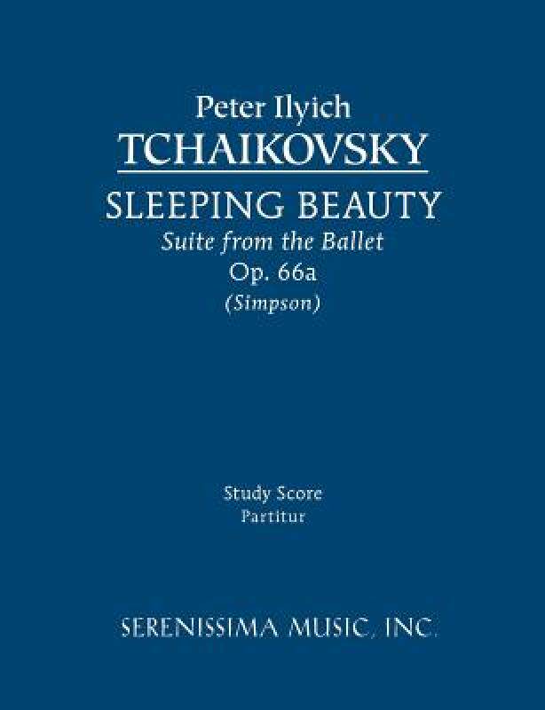 【预售】Sleeping Beauty Suite, Op. 66a - Study Score