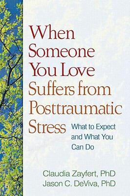 【预售】When Someone You Love Suffers from Posttraumatic