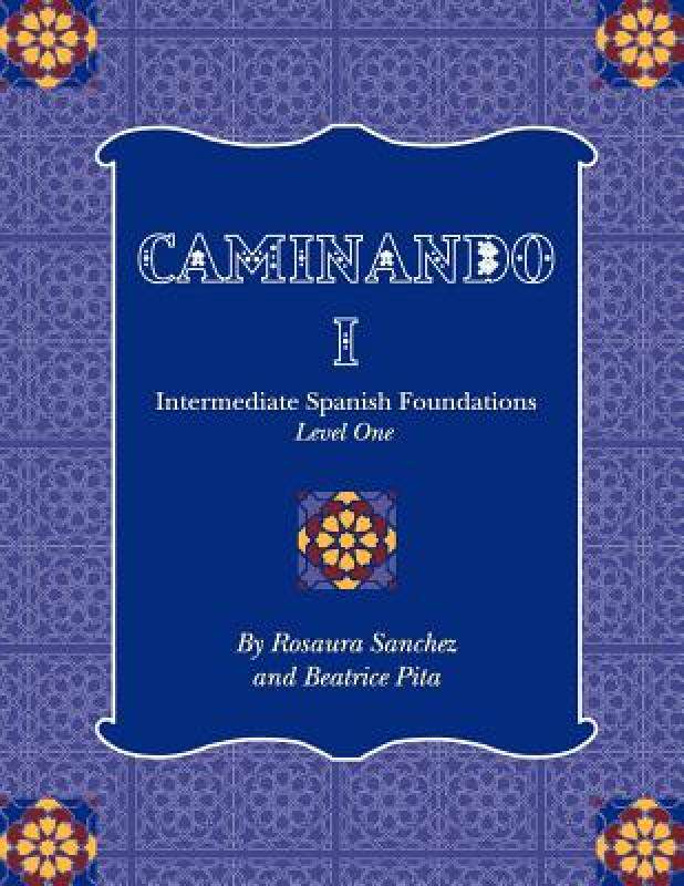 【预售】Caminando 1: Intermediate Spanish Foundations -