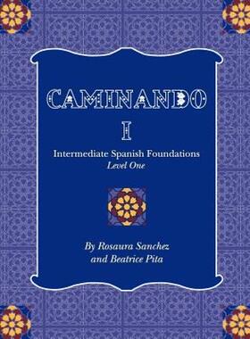 【预售】Caminando 1: Intermediate Spanish Foundations -