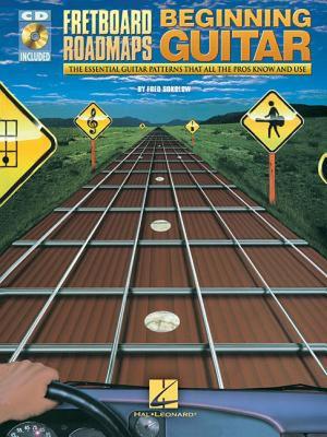 【预售】Fretboard Roadmaps: Beginning Guitar: The Essential
