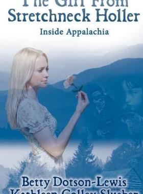 【预售】The Girl from Stretchneck Holler: Inside Appalachia