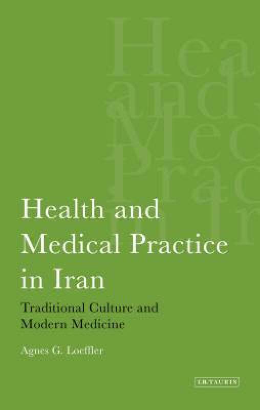 【预售】Health and Medical Practice in Iran: Traditional