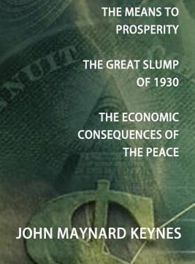 【预售】The Means to Prosperity, the Great Slump of 1930