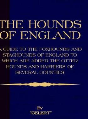 【预售】The Hounds of England - A Guide to the Foxhounds and