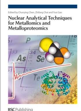 【预售】Nuclear Analytical Techniques for Metallomics and