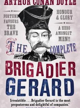 【预售】The Complete Brigadier Gerard: The Adventures of