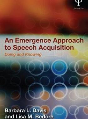 【预售】An Emergence Approach to Speech Acquisition: Doing