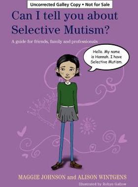 【预售】Can I Tell You about Selective Mutism?: A Guide for