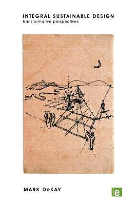 【预售】Integral Sustainable Design: Transformative
