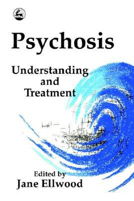【预售】Psychosis: Understanding & Treatment