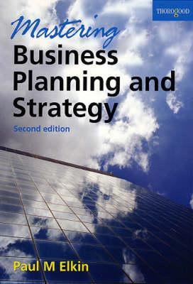 【预售】Mastering Business Planning and Strategy: The Power