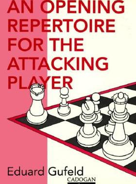 预订 【】Opening Repertoire for the Attacking Player