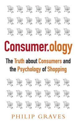 【预售】Consumer.Ology: The Truth about Consumers and the