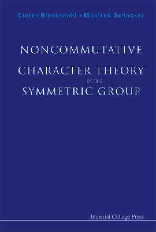 【预售】Noncommutative Character Theory of the Symmetric