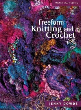 【预售】Freeform Knitting and Crochet