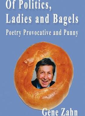 【预售】Of Politics, Ladies and Bagels...Poetry Provocative