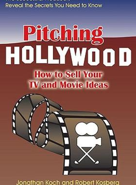 【预售】Pitching Hollywood: How to Sell Your TV Show and