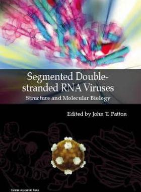 【预售】Segmented Double-Stranded RNA Viruses: Structure and