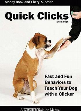 【预售】Quick Clicks: Fast and Fun Behaviors to Teach Your