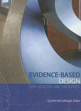 【预售】Evidence-Based Design for Healthcare Facilities