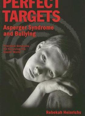 【预售】Perfect Targets: Asperger Syndrome and Bullying:
