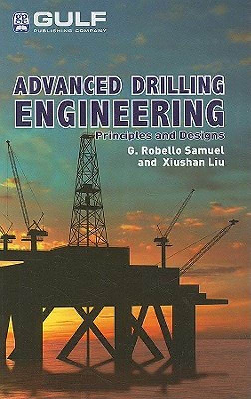 【预售】Advanced Drilling Engineering: Principles and