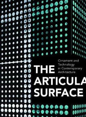 【预售】The Articulate Surface: Ornament and Technology in