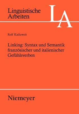 【预售】Linking: Syntax Und Semantik Franzosischer Und