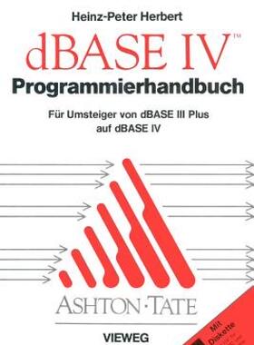 【预售】Programmierhandbuch Zu dBASE IV: Fur Umsteiger Von