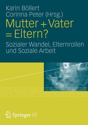【预售】Mutter + Vater = Eltern?: Sozialer Wandel