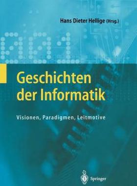 【预售】Geschichten Der Informatik: Visionen, Paradigmen