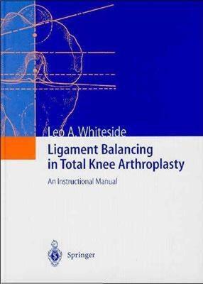 【预售】Ligament Balancing in Total Knee Arthroplasty: An