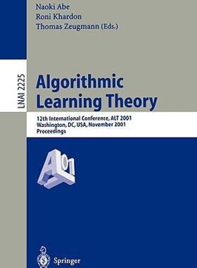 【预售】Algorithmic Learning Theory: 12th International
