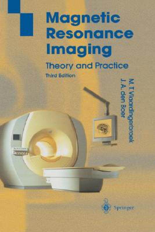 【预售】Magnetic Resonance Imaging: Theory and Practice